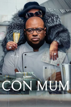 Bà Mẹ Lừa Đảo - Con Mum (2025)