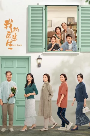 Nửa Đời Sau Của Tôi - Love Again (2025)