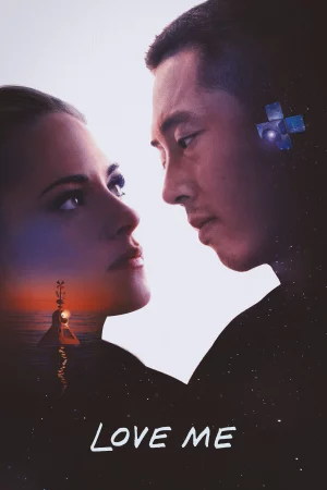 Yêu Em Nơi Thế Giới Lụi Tàn - Love Me (2025)